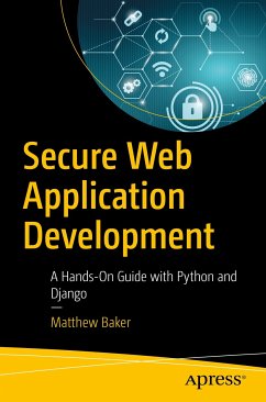 Secure Web Application Development (eBook, PDF) - Baker, Matthew