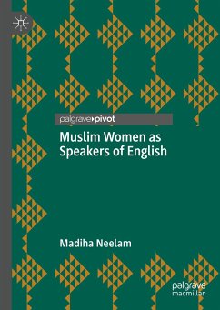 Muslim Women as Speakers of English (eBook, PDF) - Neelam, Madiha