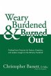 Weary, Burdened & Burned Out (eBook,... - Bild 1