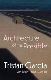 Architecture of the Possible (eBook, ePUB)