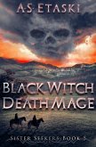 Black Witch, Death Mage (Sister Seekers, #5) (eBook, ePUB)