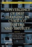 Convergence of Deep Learning in Cyber-IoT Systems and Security (eBook, PDF)