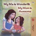 My Ma is Wonderlik My Mom is Awesome (eBook, ePUB)