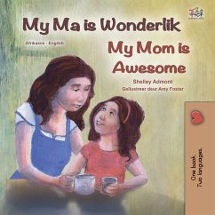 My Ma is Wonderlik My Mom is Awesome (eBook, ePUB) - Admont, Shelley; KidKiddos Books