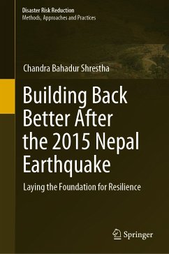 Building Back Better After the 2015 Nepal Earthquake (eBook, PDF) - Shrestha, Chandra Bahadur