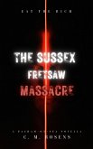 The Sussex Fretsaw Massacre (Pagham-on-Sea) (eBook, ePUB)