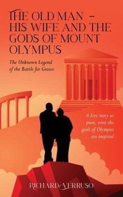 The Old Man - His Wife And the Gods of Mount Olympus (eBook, ePUB) Cover The Old Man - His Wife And the Gods of Mount Olympus (eBook, ePUB)