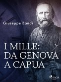 I mille: da Genova a Capua (eBook, ePUB)