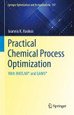 Practical Chemical Process Optimization (eBook, PDF) Practical Chemical Process Optimization (eBook, PDF)