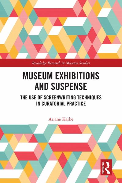 Museum Exhibitions and Suspense (eBook, ePUB) Museum Exhibitions and Suspense (eBook, ePUB)