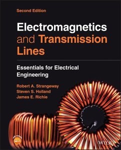 Electromagnetics and Transmission Lines (eBook, ePUB) - Strangeway, Robert Alan; Holland, Steven Sean; Richie, James Elwood