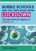 Bubble Schools and the Long Road from Lockdown (eBook, ePUB)