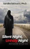 Silent Night, Unholy Night - Refugee Stories (eBook, ePUB)