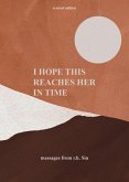 I Hope This Reaches Her in Time Revised Edition (eBook, ePUB)