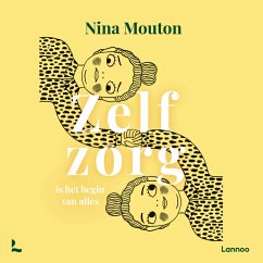 Zelfzorg is het begin van alles (MP3-Download) - Mouton, Nina