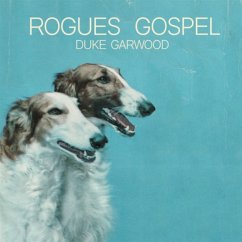 Rogues Gospel - Garwood,Duke