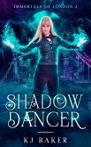 Shadow Dancer (Immortals of London, #2) (eBook, ePUB)