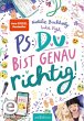 PS: Du bist genau richtig! / PS: Du... - Bild 1