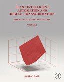 Plant Intelligent Automation and Digital Transformation (eBook, ePUB) Plant Intelligent Automation and Digital Transformation (eBook, ePUB)