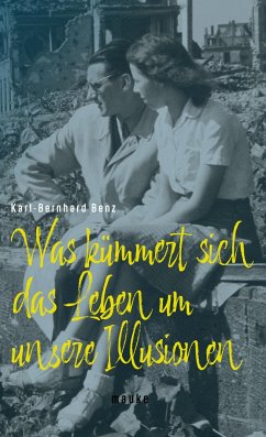 Cover Was kümmert sich das Leben um unsere Illusionen