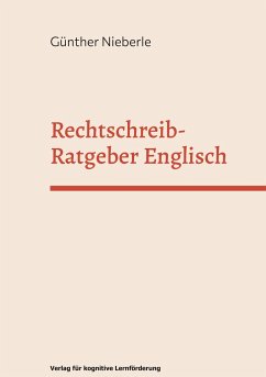 Rechtschreib-Ratgeber Englisch - Nieberle, Günther