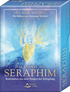Das Orakel der Seraphim - Botschaften aus dem Tempel der Schöpfung - Missing, Melanie;Treichel, Christiane