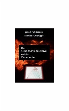 Cover Die Grundschuldetektive und der Feuerteufel (eBook, ePUB)