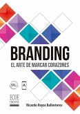 Branding el arte de marcar corazones (eBook, PDF)