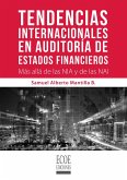 Tendencias internacionales en auditoría de estados financieros (eBook, PDF) Tendencias internacionales en auditoría de estados financieros (eBook, PDF)