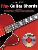 Step One: Play Guitar Chords [With CD (Audio)]