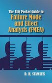 The ASQ Pocket Guide to Failure Mode and Effect Analysis (FMEA) (eBook, ePUB)