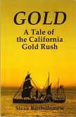 Gold, a Tale of the California Gold Rush (eBook, ePUB)