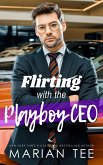 Flirting with the Playboy CEO (eBook, ePUB)