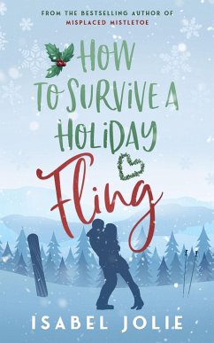 How to Survive a Holiday Fling (eBook, ePUB) - Jolie, Isabel