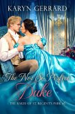 The Not So Perfect Duke (The Rakes of St. Regent's Park, #5) (eBook, ePUB)