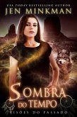 Sombra do Tempo: Visões Do Passado (eBook, ePUB)