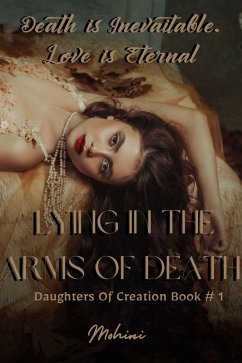 Cover Lying In the Arms of Death (Fantasy Romance   Daughters Of Creation Book #1) (eBook, ePUB)