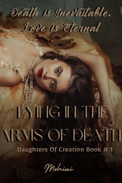 Lying In the Arms of Death (Fantasy Romance   Daughters Of Creation Book #1) (eBook, ePUB)