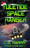 Yuletide Space Ranger (Viraquin Voyage, #3) (eBook, ePUB)