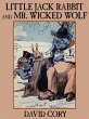 Little Jack Rabbit and Mr. Wicked Wolf... - Bild 1