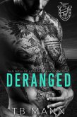 Deranged (Bad Boys of Voyageur Bay) (eBook, ePUB) Deranged (Bad Boys of Voyageur Bay) (eBook, ePUB)