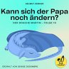 Kann sich der Papa noch ändern? (Der... - Bild 1
