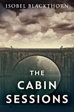 The Cabin Sessions (eBook, ePUB) - Blackthorn, Isobel