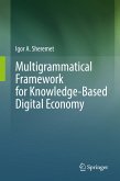Multigrammatical Framework for Knowledge-Based Digital Economy (eBook, PDF)