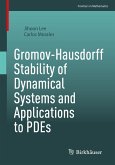 Gromov-Hausdorff Stability of Dynamical Systems and Applications to PDEs (eBook, PDF)