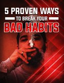 Tested ways to destroy bad habit or weak spots (eBook, ePUB)