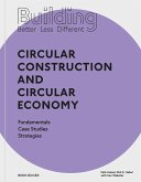 Building Better - Less - Different: Circular Construction and Circular Economy (eBook, PDF)