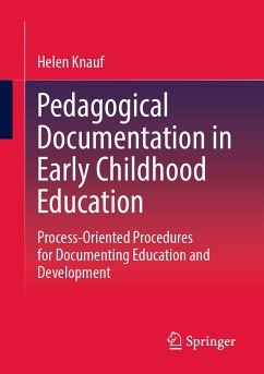 Pedagogical Documentation in Early Childhood Education (eBook, PDF) - Knauf, Helen