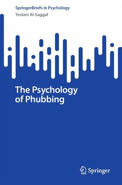 The Psychology of Phubbing (eBook, PDF) - Al-Saggaf, Yeslam