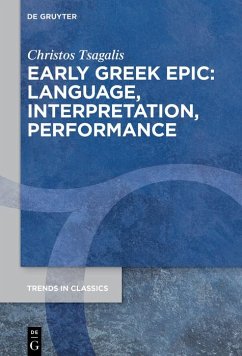 Cover Early Greek Epic: Language, Interpretation, Performance (eBook, ePUB)